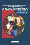 Ingeniería informática. Aspectos éticos, jurídicos y sociales