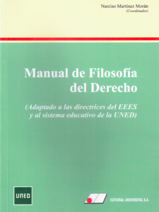 Manual de filosofía del derecho. (Adaptado a las directrices del EEES y al sistema educativo de la UNED)