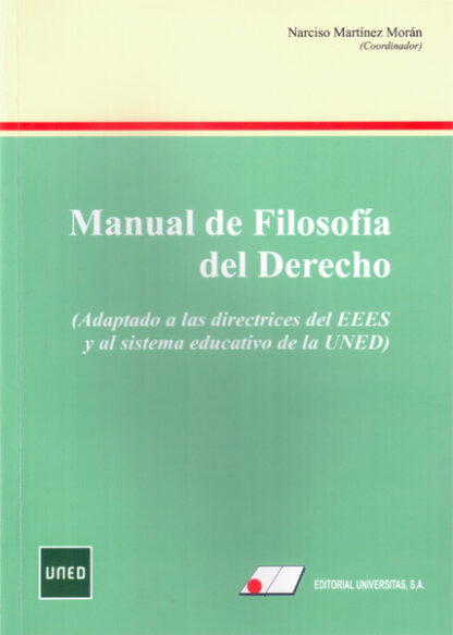 Manual de filosofía del derecho. (Adaptado a las directrices del EEES y al sistema educativo de la UNED)