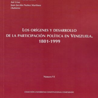 Origenes y desarrollo de la participación política en Venezuela (1801-1999) (nº VI)