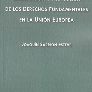 Jurisdicción y protección de los derechos fundamentales en la Unión Europea
