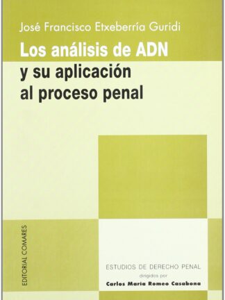 Análisis de ADN y su aplicación al proceso penal