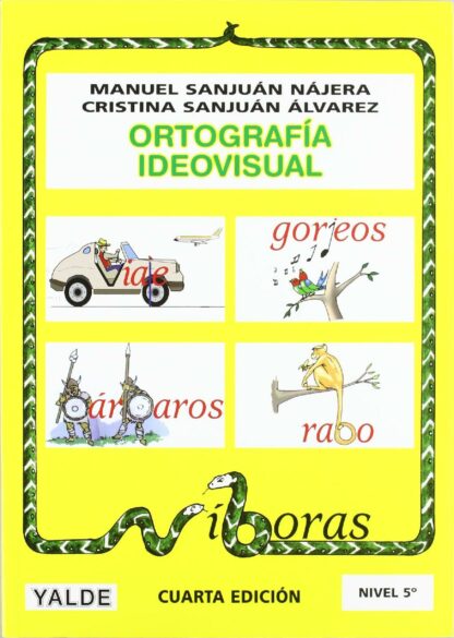 Ortografía Ideovisual. Nivel 5