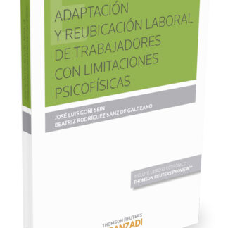 Adaptación y reubicación laboral de trabajadores con limitaciones psicofísicas