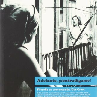 Adelante,¡Contradigame! Filosofía en Conversación.