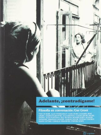 Adelante,¡Contradigame! Filosofía en Conversación.