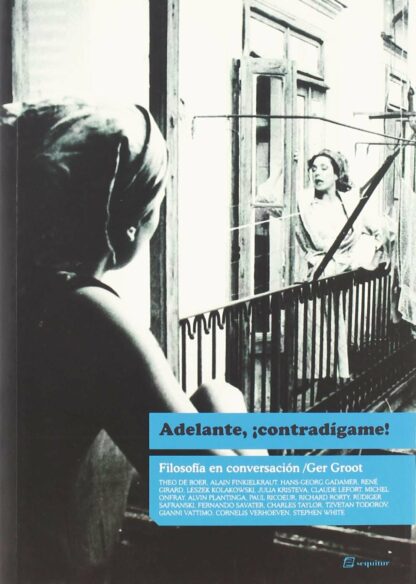Adelante,¡Contradigame! Filosofía en Conversación.