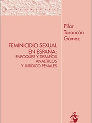 Feminicidio sexual en España / P. TARANCÓN /9788498905076
