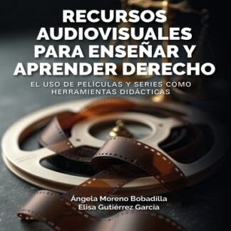 Recursos audiovisuales para enseñar y aprender Derecho