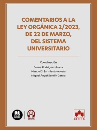 Comentarios a la ley orgánica 2/2023, de 22 de marzo, del sistema universitario