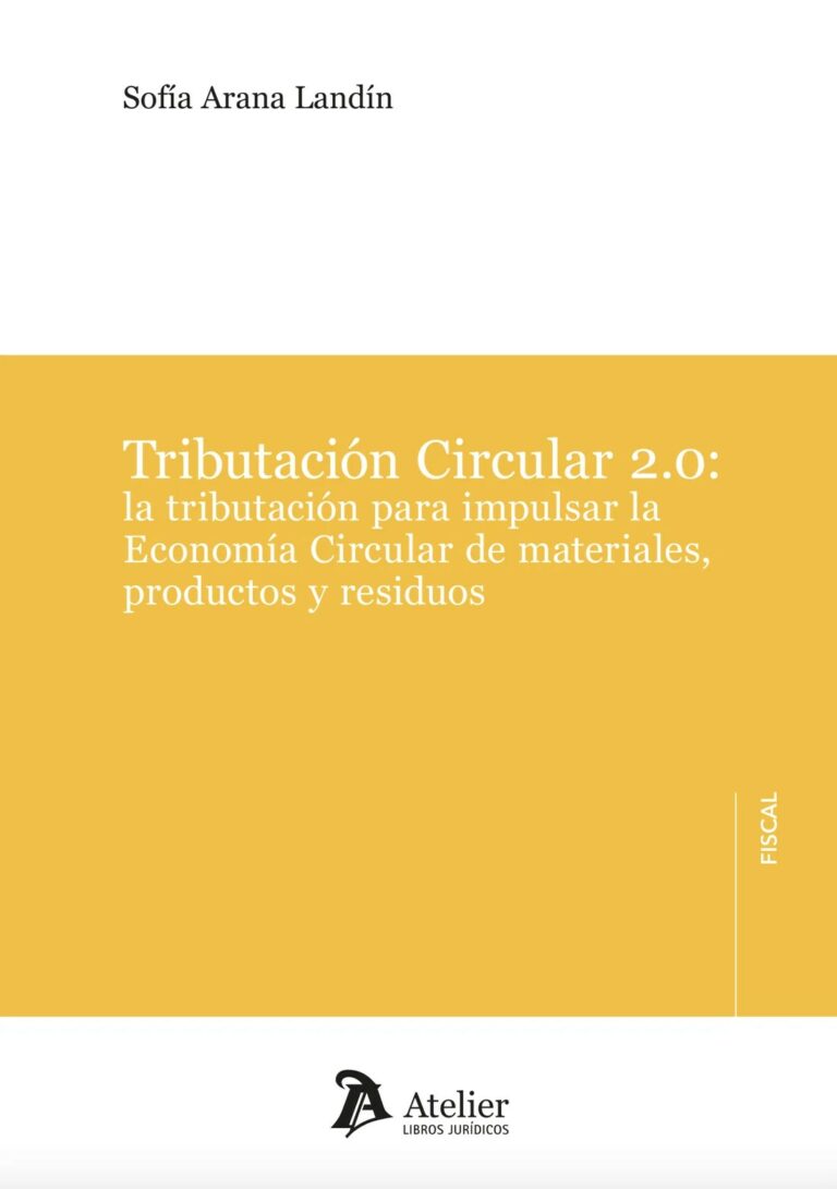 Tributación circular 2.0: la tributación para impulsar la economía circular de materiales, productos y residuos