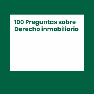 100 Preguntas sobre derecho inmobiliario