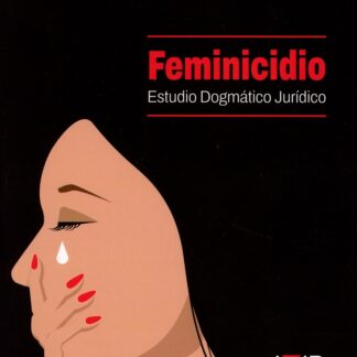Feminicidio Estudio dogmático jurídico / G.E. Piva/ 9791387828004