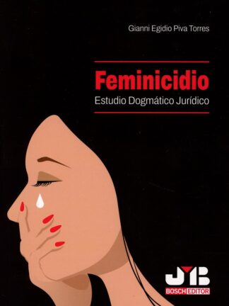 Feminicidio Estudio dogmático jurídico / G.E. Piva/ 9791387828004