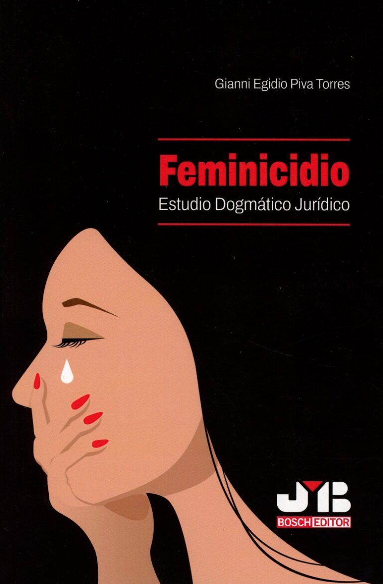 Feminicidio. Estudio dogmático jurídico