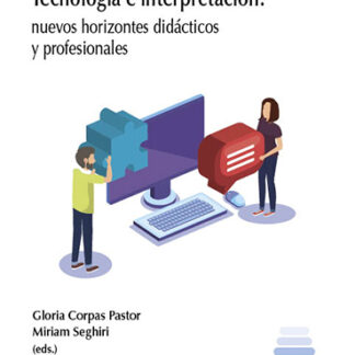 Tecnología e interpretación Nuevos horizontes