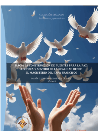 Hacia la construcción de puentes para la paz: lectura y sentido de la realidad desde el magisterio del Papa Francisco