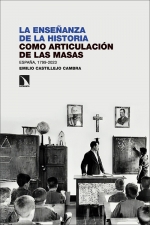 Enseñanza de la historia como articulación de las masas. España, 1799-2023