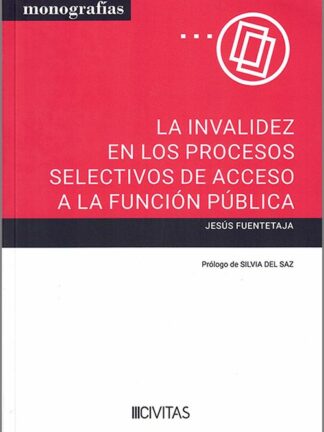 Invalidez en los procesos selectivos/J. Fuentetaja /9788410851412