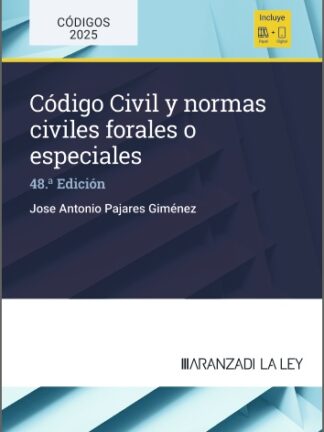 Código Civil y normas civiles forales o especiales 2025
