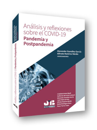 Análisis y reflexiones sobre el COVID-19. Pandemia y postpandemia