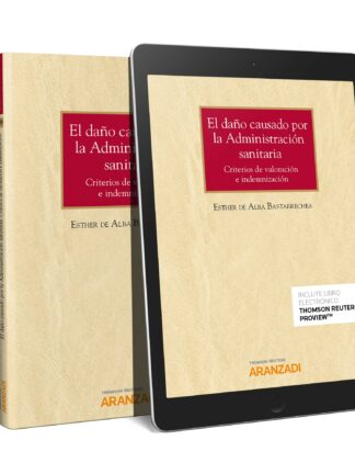 Daño causado por la administración sanitaria. Criterios de valoración e indemnización