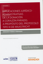 Implicaciones jurídico-administrativas de la donación a corazón parado; a propósito del protocolo tipo III de Maastricht