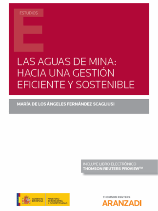 Aguas de mina: hacia una gestión eficiente y sostenible