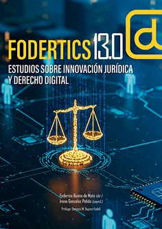 Fodertics 13.0. Estudios sobre innovación jurídica y derecho digital