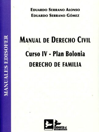 Manual de Derecho Civil. Curso IV. Plan Bolonia. Derecho de Familia