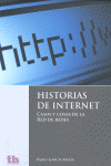 Historias de Internet Casos y Cosas de la Red de Redes