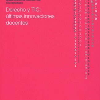 Derecho y TIC: últimas innovaciones docentes