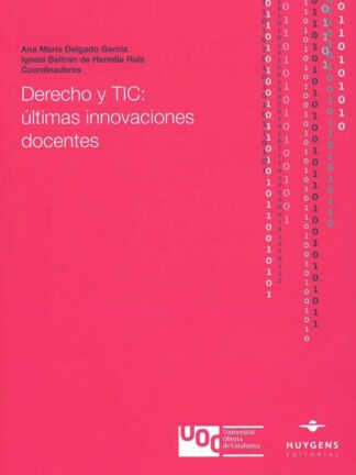 Derecho y TIC: últimas innovaciones docentes