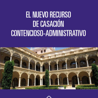 Nuevo Recurso de Casación Contencioso-Administrativo