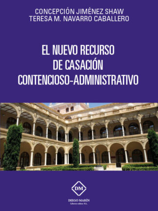 Nuevo Recurso de Casación Contencioso-Administrativo