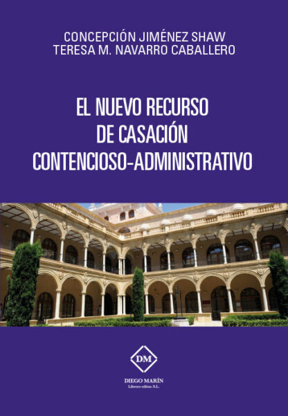 Nuevo Recurso de Casación Contencioso-Administrativo