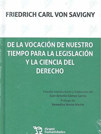 De la Vocación de Nuestro Tiempo Para la Legislación y la Ciencia del Derecho