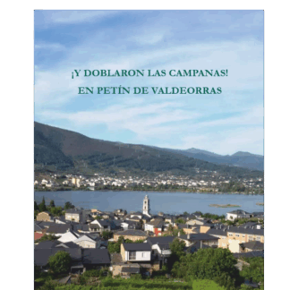 Y doblaron las campanas! en Petín de Valdeorras