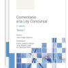 Comentario a la Ley Concursal 2 Tomos 2023 Texto Refundido de la Ley Concursal