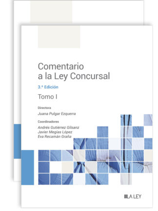 Comentario a la Ley Concursal 2 Tomos 2023 Texto Refundido de la Ley Concursal