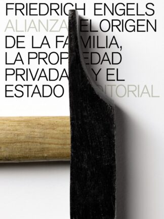Origen de la Familia, la Propiedad Privada y el Estado