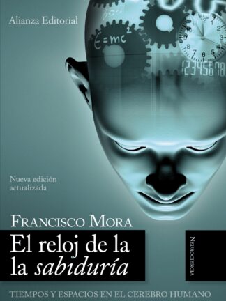 Reloj de la sabiduría. Tiempos y espacios en el cerebro humano