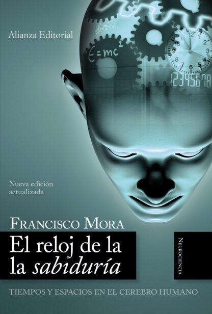 Reloj de la sabiduría. Tiempos y espacios en el cerebro humano