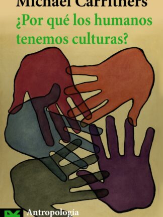 Por qué los humanos tenemos culturas?