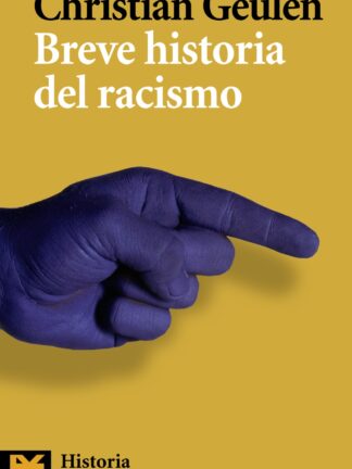 Breve Historia del Racismo