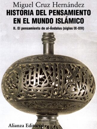 Historia del pensamiento en el mundo islámico, II. El pensamiento de al-Ándalus (siglos IX-XIV)