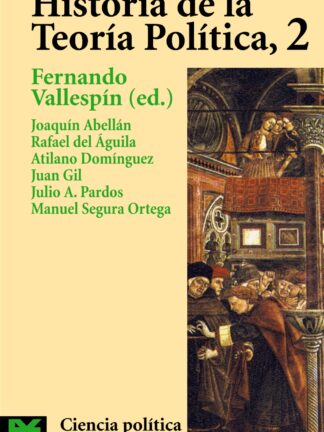 Historia de la Teoría Política 2. Estado y teoría política moderna
