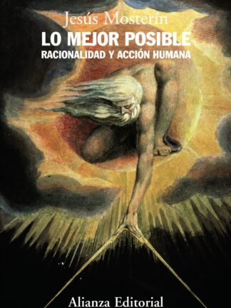 Lo mejor posible. Racionalidad y acción humana