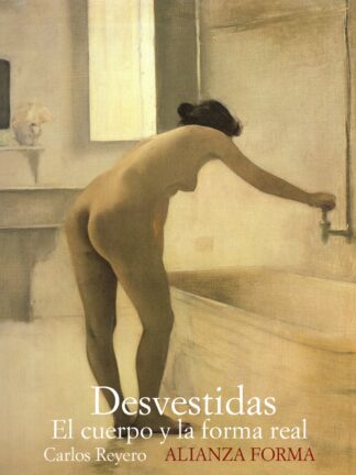 Desvestidas. El cuerpo y la forma real