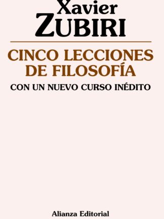 Cinco Lecciones de Filosofía. Con un nuevo curso inédito